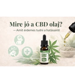 Mire jó a CBD olaj? – Amit érdemes tudni a hatásairól